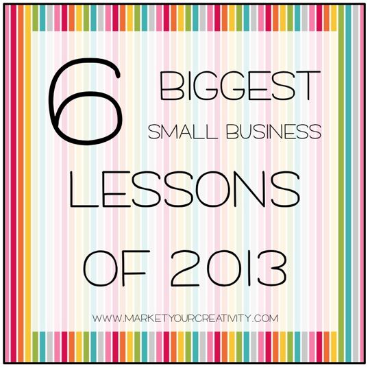 Small business lessons of 2013 | Marketing Creativity